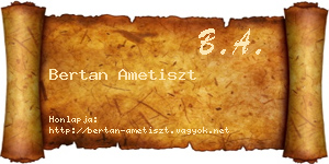 Bertan Ametiszt névjegykártya